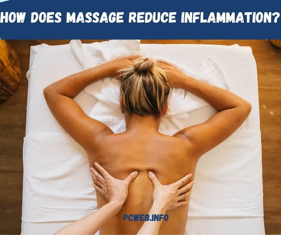 Cómo reducen los masajes la inflamación