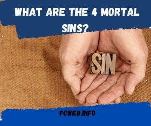 What are the 4 mortal sins image 3 What are the 4 mortal sins image